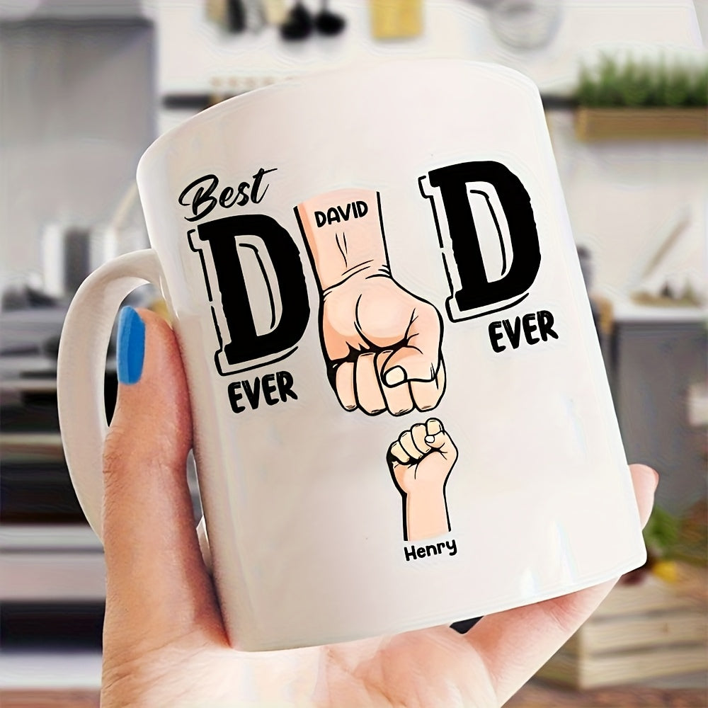 1-Pack Personalized "Best Dad Ever" Mug - Custom Dad Gift with Daughter's Name, Hand Wash Only, Reusable Coffee Cup for Father's Day, Christmas, Thanksgiving, Easter, Halloween, Hanukkah, Fathers Day Gift