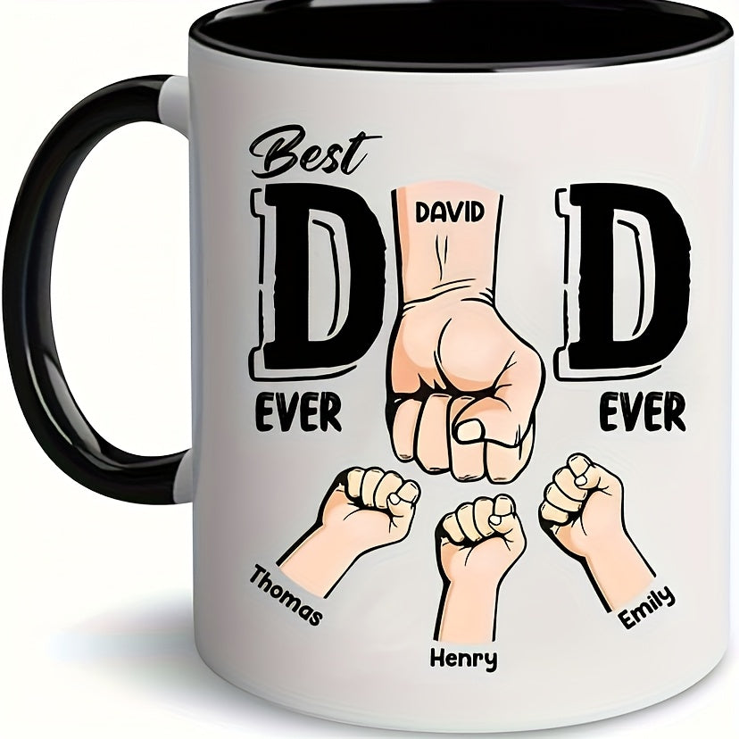 1-Pack Personalized "Best Dad Ever" Mug - Custom Dad Gift with Daughter's Name, Hand Wash Only, Reusable Coffee Cup for Father's Day, Christmas, Thanksgiving, Easter, Halloween, Hanukkah, Fathers Day Gift