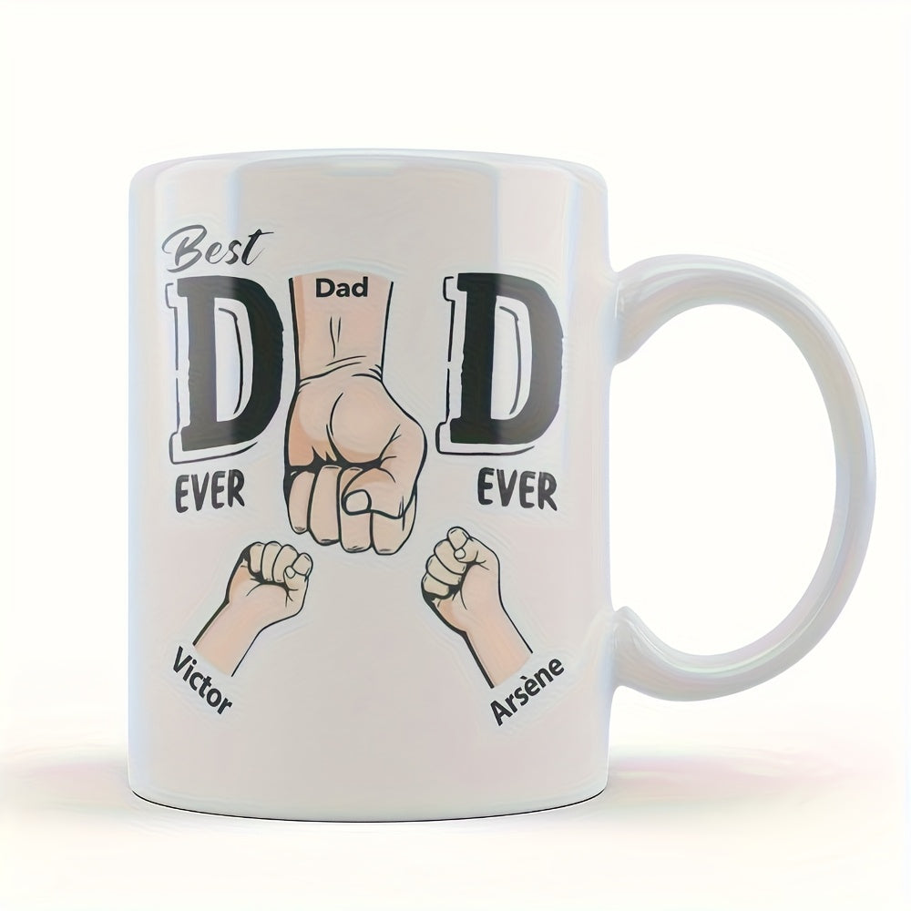 1-Pack Personalized "Best Dad Ever" Mug - Custom Dad Gift with Daughter's Name, Hand Wash Only, Reusable Coffee Cup for Father's Day, Christmas, Thanksgiving, Easter, Halloween, Hanukkah, Fathers Day Gift