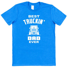 Best Truckin' Dad Ever Men's Funny Cotton T-shirt Truck Lorry Driver gift Birthday Present Fathers Day Gift Dad Christmas Novelty Top Tee UK
