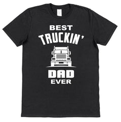 Best Truckin' Dad Ever Men's Funny Cotton T-shirt Truck Lorry Driver gift Birthday Present Fathers Day Gift Dad Christmas Novelty Top Tee UK